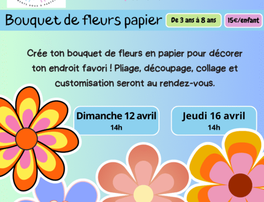 Atelier parents-enfants bouquet de fleurs en papier à Saint-Maximin, loisirs créatifs 3-8 ans par La Bande à Jenn.